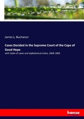 Cover: Cases Decided in the Supreme Court of the Cape of Good Hope - Hansebooks