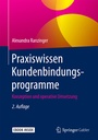 Cover: Praxiswissen Kundenbindungsprogramme - Springer Gabler