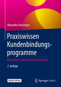 Enlarge image Cover: Praxiswissen Kundenbindungsprogramme - Springer Gabler