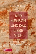 Cover: Der Mensch und das liebe Vieh - Tyrolia