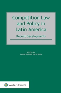 Abbildung von: Competition Law and Policy in Latin America - Kluwer Law International