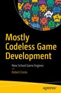 Cover: Mostly Codeless Game Development - APress