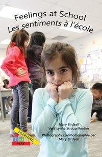 Abbildung von: Feelings at School/ Les emotions a`l'e`cole - Finding My Way Books