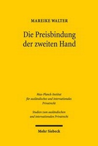 Abbildung von: Die Preisbindung der zweiten Hand - Mohr Siebeck