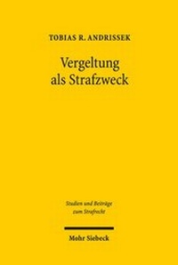 Abbildung von: Vergeltung als Strafzweck - Mohr Siebeck