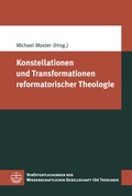 Cover: Konstellationen und Transformationen reformatorischer Theologie - Evangelische Verlagsanstalt