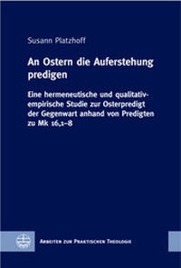 Abbildung von: An Ostern die Auferstehung predigen - Evangelische Verlagsanstalt