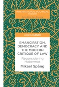 Cover: Emancipation, Democracy and the Modern Critique of Law - Palgrave Macmillan