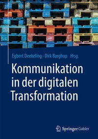 Abbildung von: Kommunikation in der digitalen Transformation - Springer Gabler