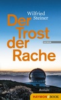 Cover: Der Trost der Rache - Haymon Verlag