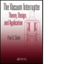 Enlarge image Cover: The Vacuum Interrupter - CRC Press