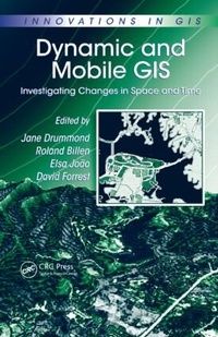 Enlarge image Cover: Dynamic and Mobile GIS - CRC Press