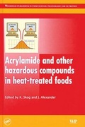 Cover: Acrylamide and other hazardous compounds in heat-treated foods - CRC Press