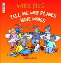 Cover: Tell Me Why Planes Have Wings - Book House