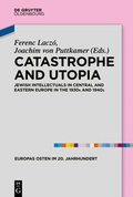 Cover: Catastrophe and Utopia - De Gruyter Oldenbourg