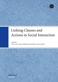Enlarge image Cover: Linking Clauses and Actions in Social Interaction - Suomen Kirjallisuuden Seura
