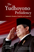 Cover: The Yudhoyono Presidency - ISEAS
