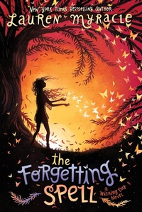 Enlarge image Cover: The Forgetting Spell - Katherine Tegen Books
