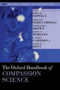 Cover: The Oxford Handbook of Compassion Science - Oxford University Press Inc