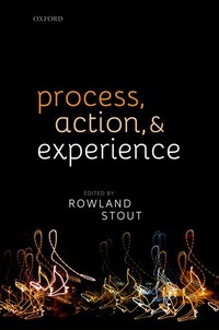 Enlarge image Cover: Process, Action, and Experience - Oxford University Press