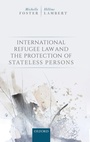 Cover: International Refugee Law and the Protection of Stateless Persons - Oxford University Press