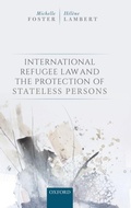 Cover: International Refugee Law and the Protection of Stateless Persons - Oxford University Press
