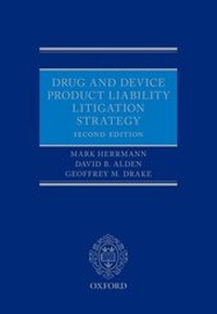 Abbildung von: Drug and Device Product Liability Litigation Strategy - Oxford University Press