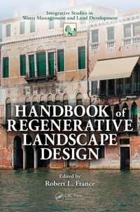 Enlarge image Cover: Handbook of Regenerative Landscape Design - CRC Press