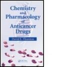 Cover: Chemistry and Pharmacology of Anticancer Drugs - CRC Press