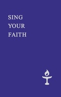 Cover: Sing Your Faith - Lindsey Press