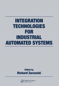 Enlarge image Cover: Integration Technologies for Industrial Automated Systems - CRC Press