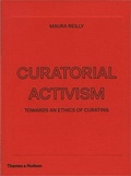 Cover: Curatorial Activism - Thames & Hudson Ltd