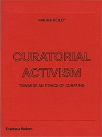 Enlarge image Cover: Curatorial Activism - Thames & Hudson Ltd