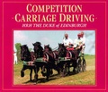 Cover: Competition Carriage Driving - J.A.Allen & Co Ltd
