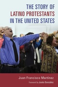 Cover: Story of Latino Protestants in the United States - William B Eerdmans Publishing Co