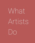 Cover: What Artists Do - Imperfect Publishing