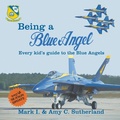 Cover: Being a Blue Angel - Dunrobin Publishing