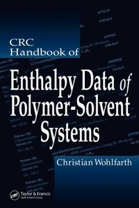 Enlarge image Cover: CRC Handbook of Enthalpy Data of Polymer-Solvent Systems - CRC Press