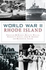 Cover: World War II Rhode Island - The History Press