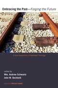Cover: Embracing the Past-Forging the Future - Wipf and Stock Publishers