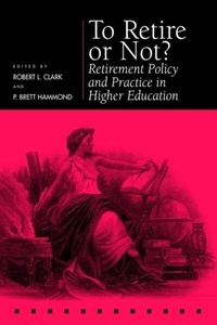 Enlarge image Cover: To Retire or not? - University of Pennsylvania Press