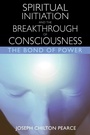Cover: Spiritual Initiation and the Breakthrough of Consciousness - Park Street Press