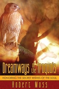 Cover: Dreamways of the Iroquois - Destiny Books