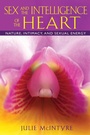 Cover: Sex and the Intelligence of the Heart - Destiny Books