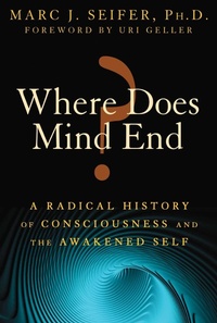 Enlarge image Cover: Where Does Mind End? - Park Street Press