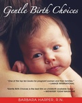 Cover: Gentle Birth Choices - Simon + Schuster LLC