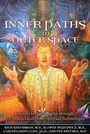 Cover: Inner Paths to Outer Space - Park Street Press