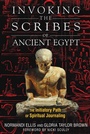 Cover: Invoking the Scribes of Ancient Egypt - Bear & Company