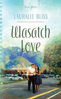 Cover: Wasatch Love - Barbour Publishing, Inc.