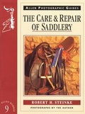 Cover: The Care and Repair of Saddlery - J.A.Allen & Co Ltd